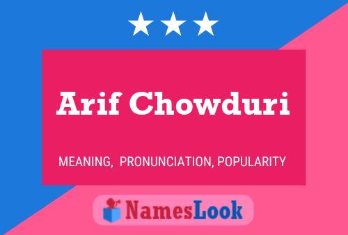 ملصق اسم Arif Chowduri