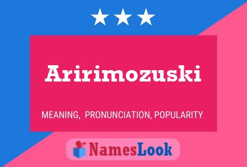 ملصق اسم Aririmozuski