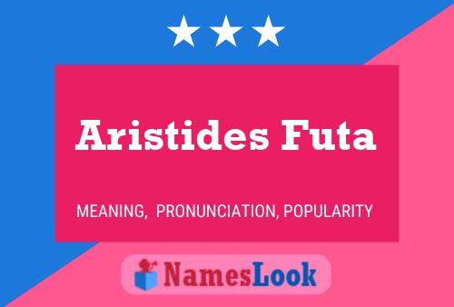 ملصق اسم Aristides Futa