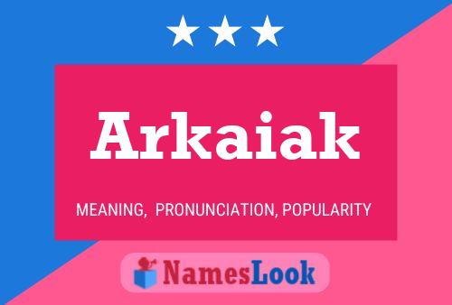 ملصق اسم Arkaiak