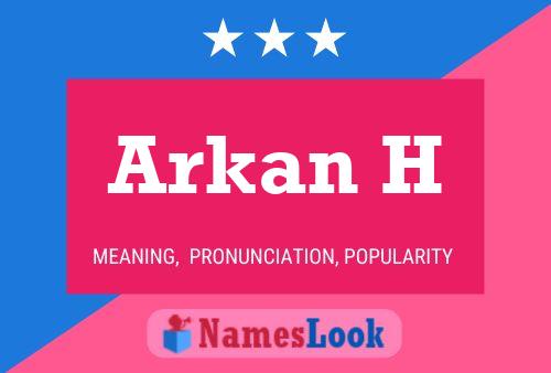 ملصق اسم Arkan H