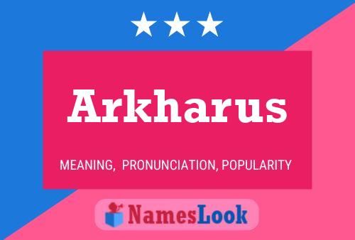 ملصق اسم Arkharus