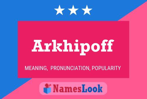 ملصق اسم Arkhipoff