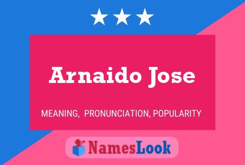 ملصق اسم Arnaido Jose