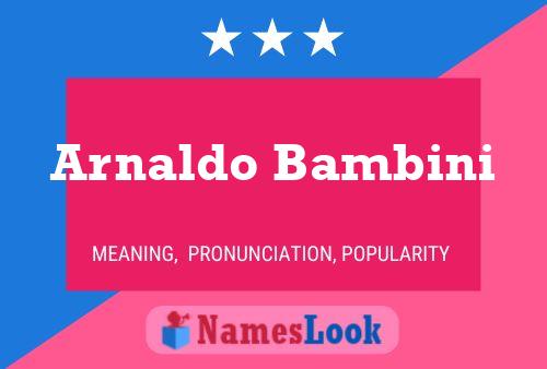 ملصق اسم Arnaldo Bambini