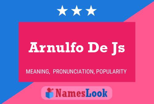 ملصق اسم Arnulfo De Js