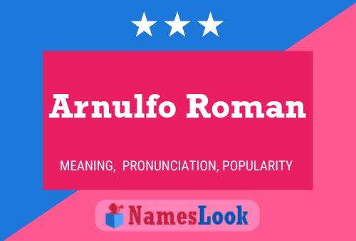 ملصق اسم Arnulfo Roman