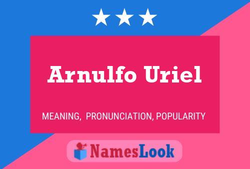 ملصق اسم Arnulfo Uriel