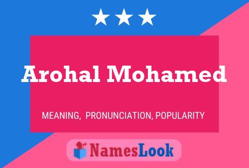 ملصق اسم Arohal Mohamed