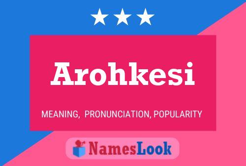 ملصق اسم Arohkesi