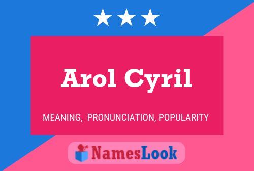 ملصق اسم Arol Cyril