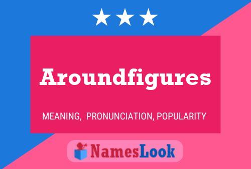 ملصق اسم Aroundfigures