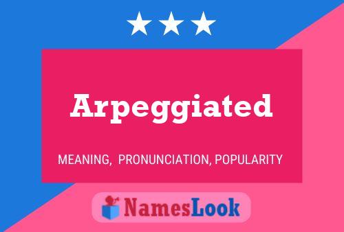 ملصق اسم Arpeggiated