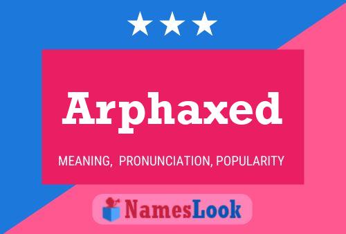 ملصق اسم Arphaxed