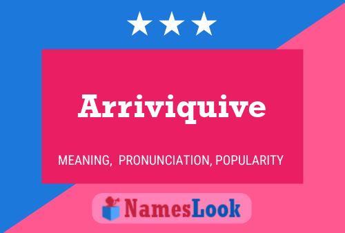 ملصق اسم Arriviquive