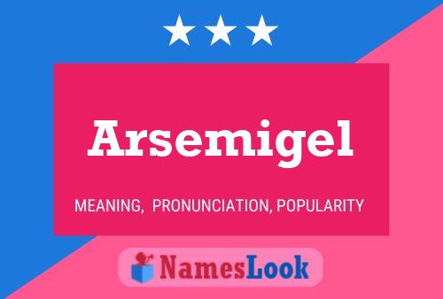 ملصق اسم Arsemigel