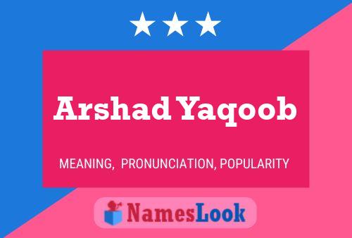 ملصق اسم Arshad Yaqoob