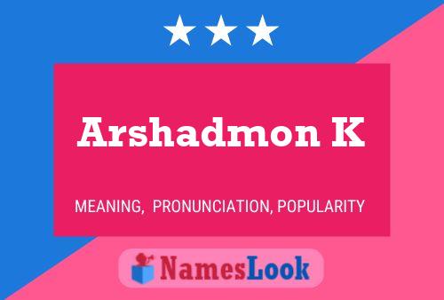 ملصق اسم Arshadmon K