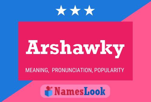 ملصق اسم Arshawky