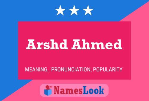 ملصق اسم Arshd Ahmed