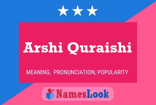 ملصق اسم Arshi Quraishi