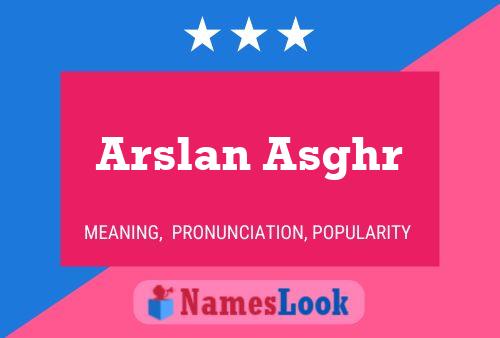 ملصق اسم Arslan Asghr