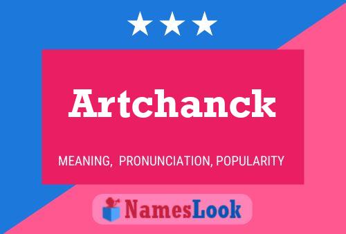 ملصق اسم Artchanck