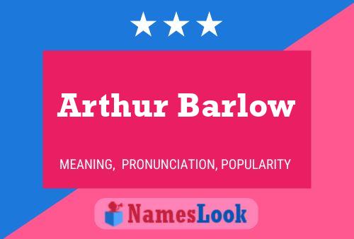 ملصق اسم Arthur Barlow