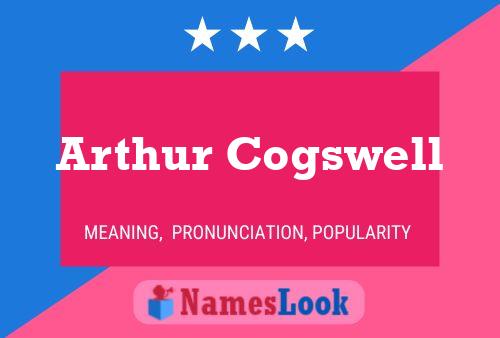 ملصق اسم Arthur Cogswell