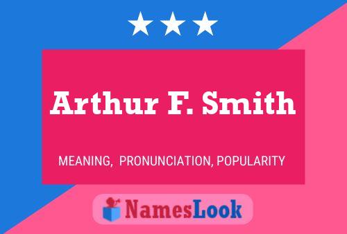 ملصق اسم Arthur F. Smith