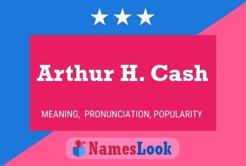 ملصق اسم Arthur H. Cash