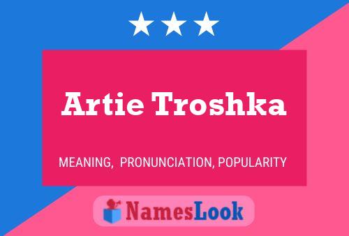 ملصق اسم Artie Troshka