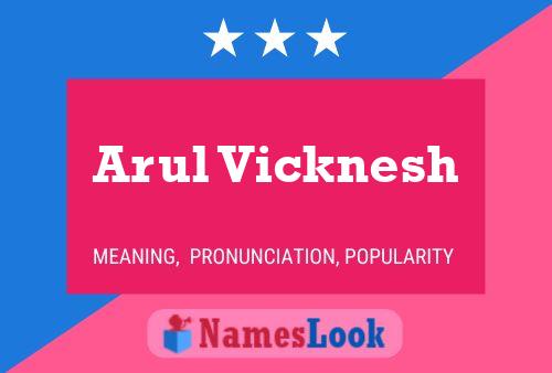 ملصق اسم Arul Vicknesh