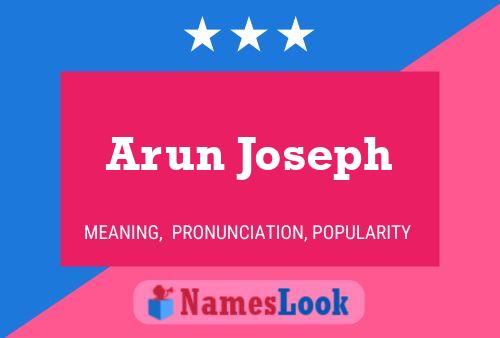 ملصق اسم Arun Joseph