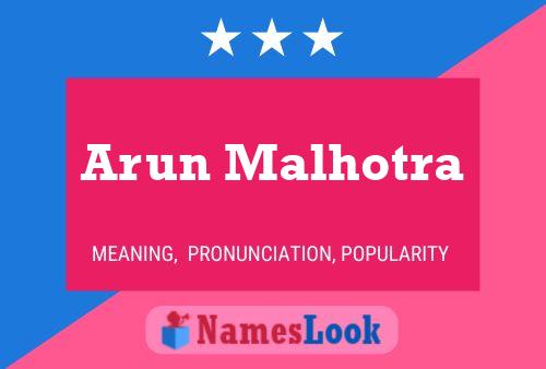 ملصق اسم Arun Malhotra