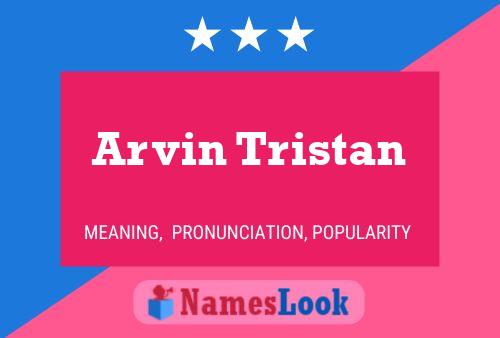 ملصق اسم Arvin Tristan