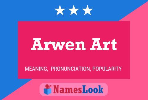 ملصق اسم Arwen Art