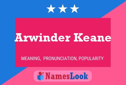 ملصق اسم Arwinder Keane