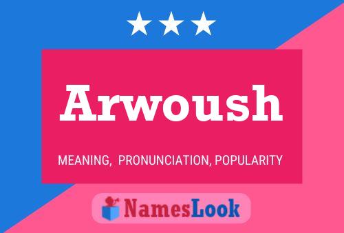 ملصق اسم Arwoush