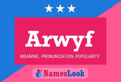 ملصق اسم Arwyf