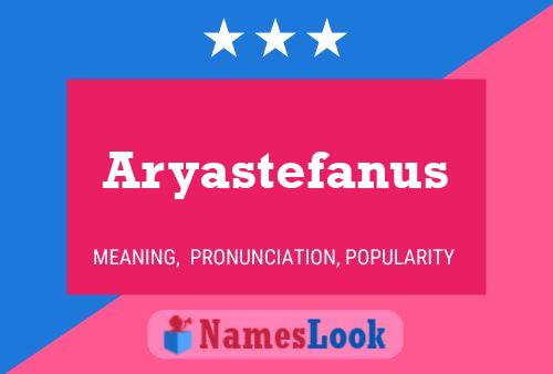 ملصق اسم Aryastefanus