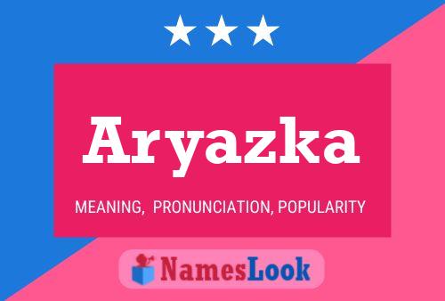 ملصق اسم Aryazka