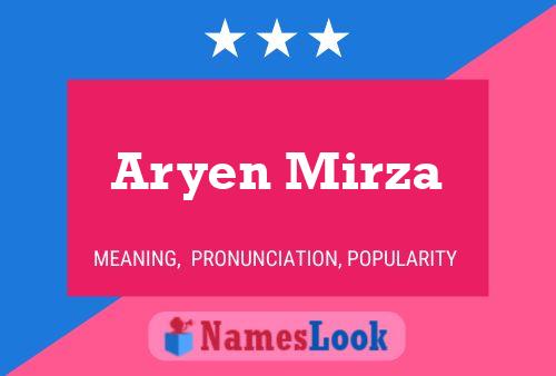 ملصق اسم Aryen Mirza