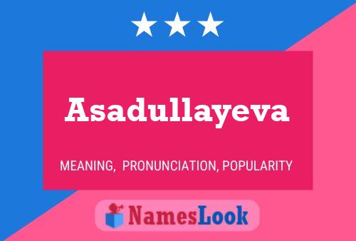 ملصق اسم Asadullayeva