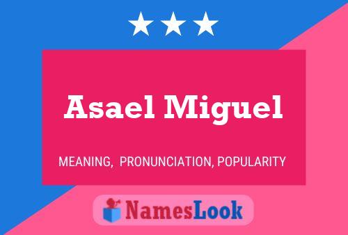 ملصق اسم Asael Miguel