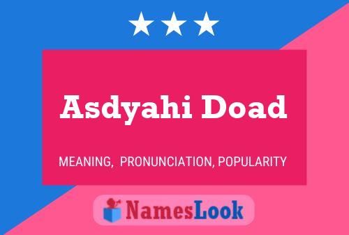 ملصق اسم Asdyahi Doad