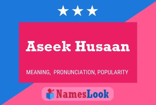 ملصق اسم Aseek Husaan