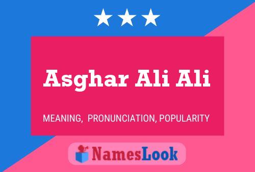 ملصق اسم Asghar Ali Ali