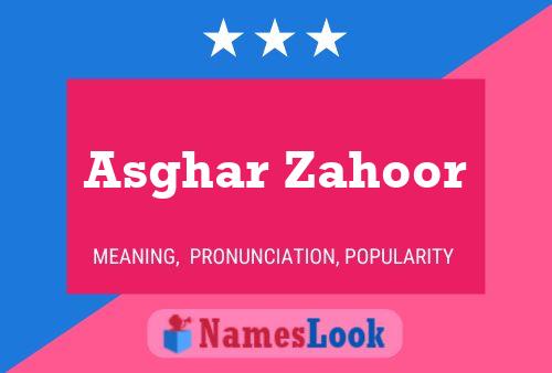 ملصق اسم Asghar Zahoor