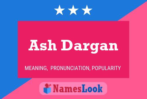 ملصق اسم Ash Dargan